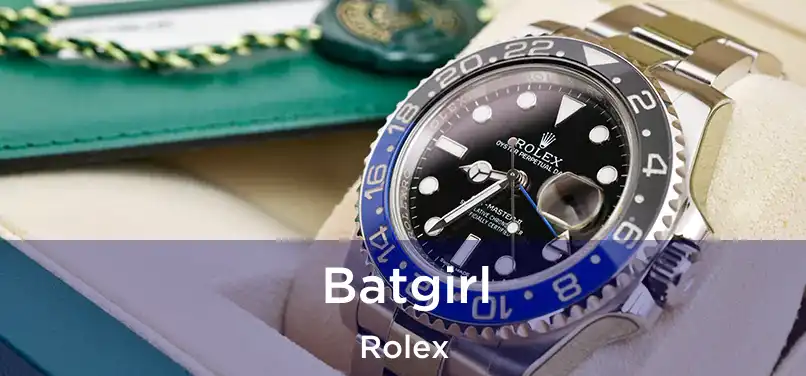  Batgirl Rolex