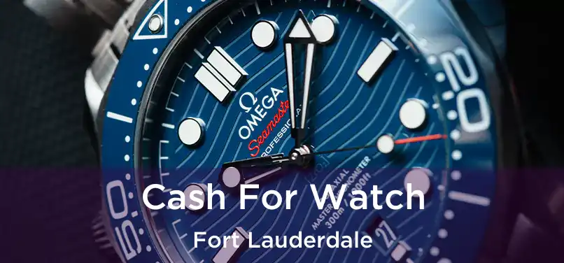  Cash For Watch Fort Lauderdale