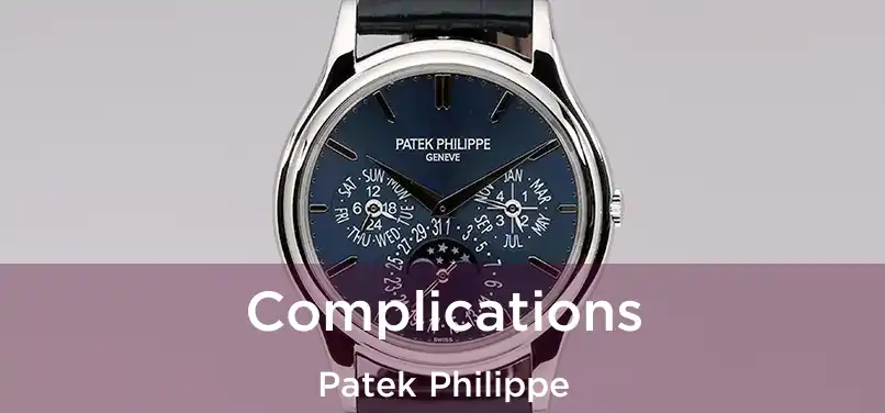  Complications Patek Philippe