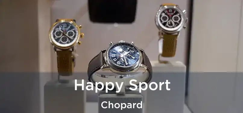  Happy Sport Chopard