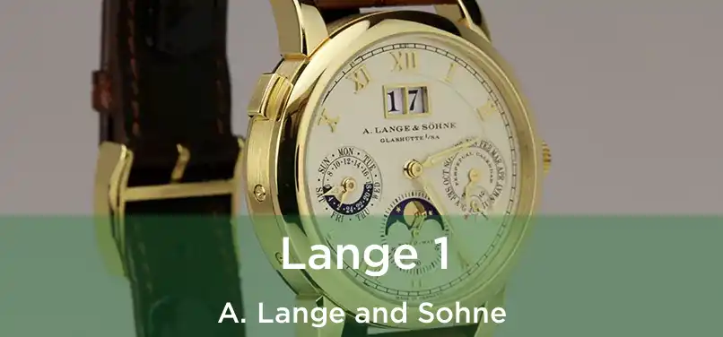  Lange 1 A. Lange and Sohne