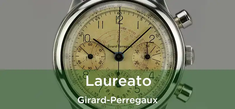  Laureato Girard-Perregaux