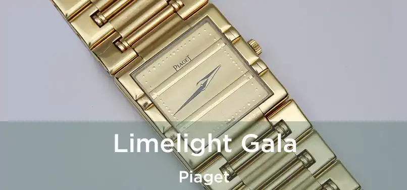 Limelight Gala Piaget