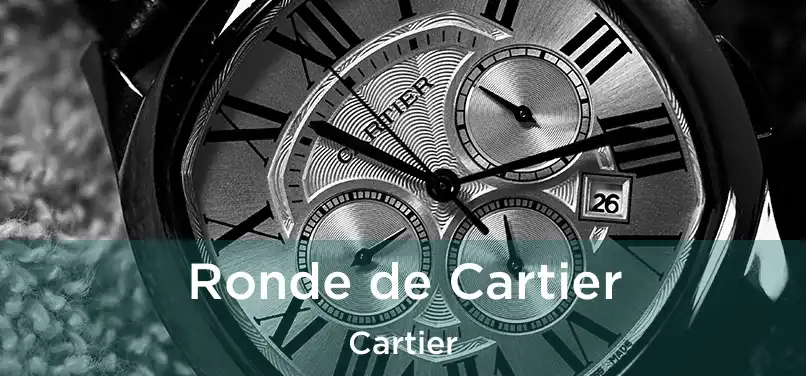  Ronde de Cartier Cartier