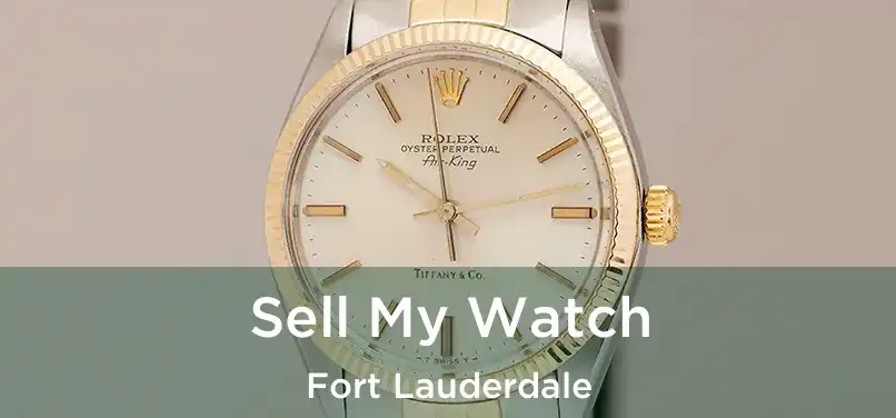  Sell My Watch Fort Lauderdale