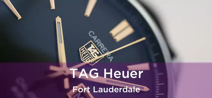  TAG Heuer Fort Lauderdale