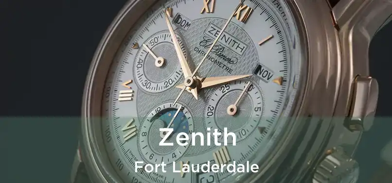  Zenith Fort Lauderdale